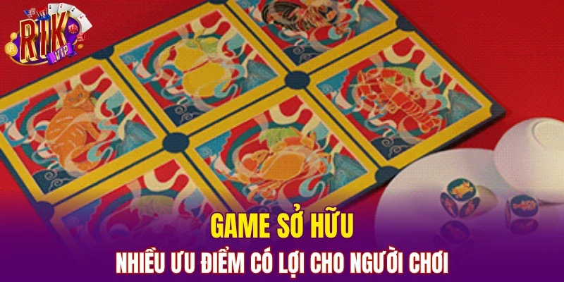 Game sở hữu nhiều ưu điểm có lợi cho người chơi