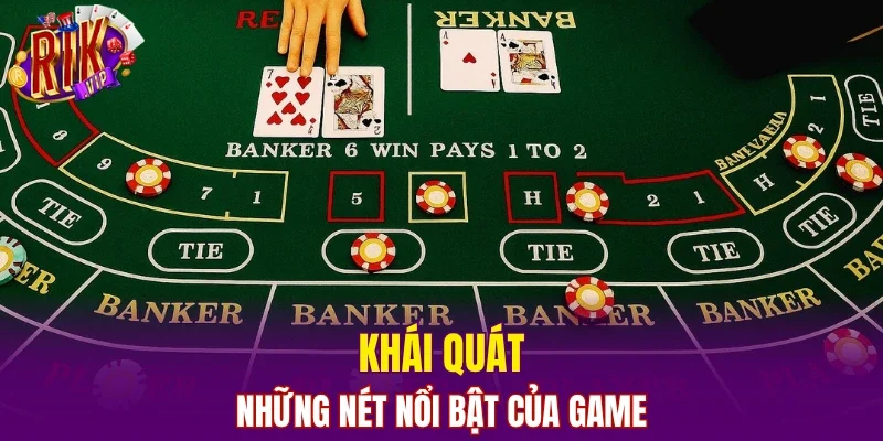 Khái quát những nét nổi bật của game